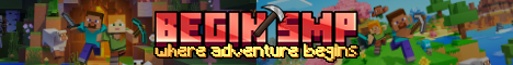 Begin SMP : Epic Adventures