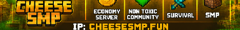 Banner for CheeseSMP Minecraft server