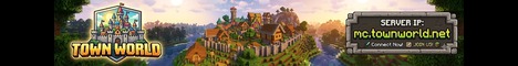 Banner for Town World Minecraft server