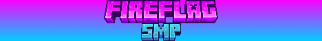Banner for FireFlagSMP Minecraft server