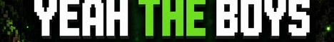 Banner for Yeah The Boys Minecraft server
