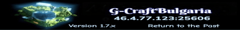 Banner for G-CraftBulgaria 1.7.x Minecraft server
