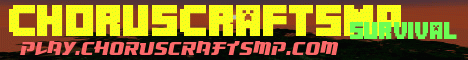Banner for ChorusCraftSMP Minecraft server